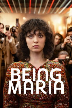 Being Maria (2024) Being Maria (2024)