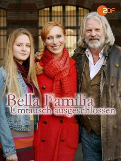 Bella Familia - Umtausch ausgeschlossen (2013) Bella Familia - Umtausch ausgeschlossen (2013)