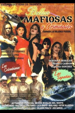 Bellas, mafiosas y criminales (1997) Bellas, mafiosas y criminales (1997)