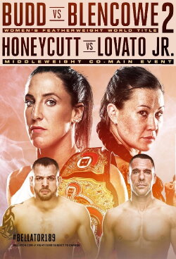Bellator 189: Budd vs. Blencowe 2 (2017) Bellator 189: Budd vs. Blencowe 2 (2017)