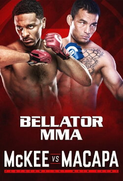 Bellator 205: McKee vs. Macapá (2018) Bellator 205: McKee vs. Macapá (2018)