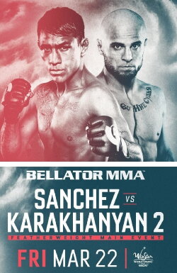 Bellator 218: Sanchez vs. Karakhanyan 2 (2019) Bellator 218: Sanchez vs. Karakhanyan 2 (2019)