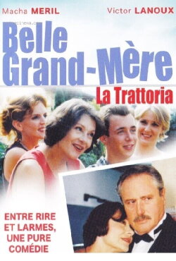 Belle grand mère, La Trattoria (2003) Belle grand mère, La Trattoria (2003)