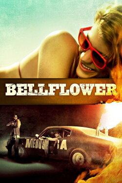 Bellflower (2011) Bellflower (2011)