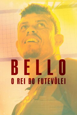 Bello: O Rei do Futevôlei (2022)
