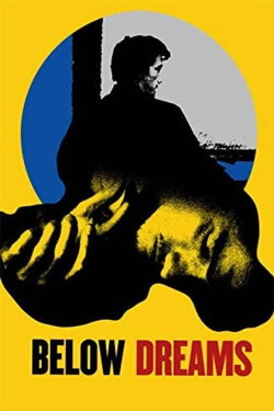 Below Dreams (2014) Below Dreams (2014)