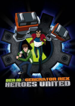 Ben 10 / Generator Rex: Heroes United (2011) Ben 10 / Generator Rex: Heroes United (2011)