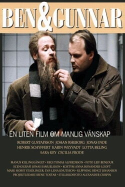 Ben & Gunnar: A Small Film About Male Friendship (1999) Ben & Gunnar: A Small Film About Male Friendship (1999)