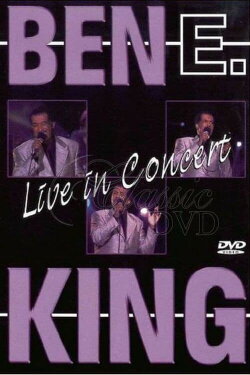 Ben E. King: Live in Concert (2005) Ben E. King: Live in Concert (2005)