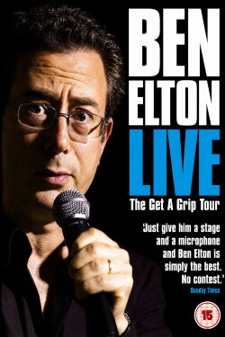 Ben Elton: The Get A Grip Tour Live (2007)