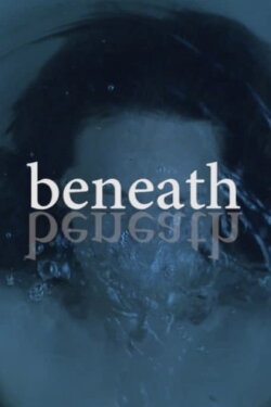 Beneath (2018) Beneath (2018)
