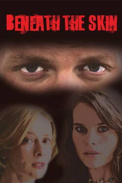 Beneath the Skin (2005) Beneath the Skin (2005)