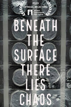 Beneath The Surface There Lies Chaos (2022) Beneath The Surface There Lies Chaos (2022)