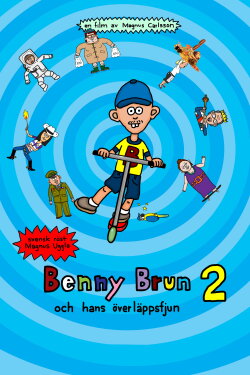Benny Brun och hans överläppsfjun 2 (2015) Benny Brun och hans överläppsfjun 2 (2015)