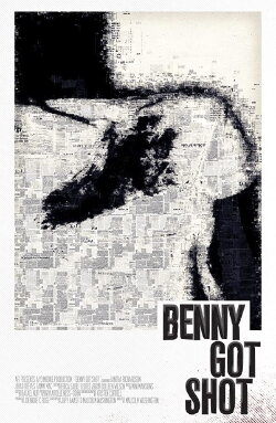 Benny Got Shot (2017) Benny Got Shot (2017)