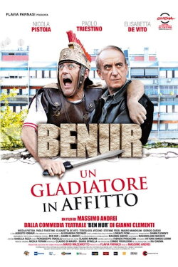 Benur: Un Gladiatore In Affitto (2013) Benur: Un Gladiatore In Affitto (2013)