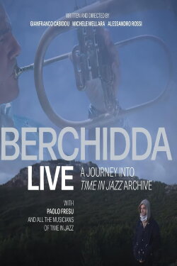 Berchidda Live – A Journey Into Time In Jazz Archive (2023)