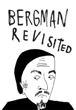 Bergman Revisited (2019) Bergman Revisited (2019)