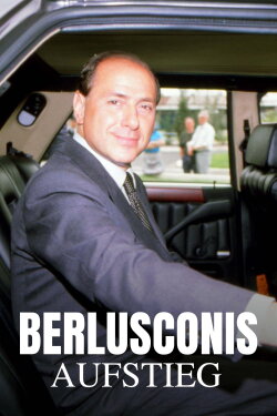 Berlusconis Aufstieg (2024) Berlusconis Aufstieg (2024)