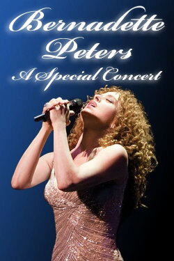 Bernadette Peters: A Special Concert (2020) Bernadette Peters: A Special Concert (2020)