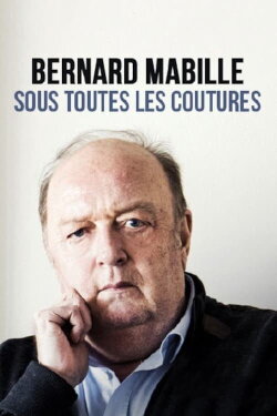Bernard Mabille sous toutes les coutures (2021)