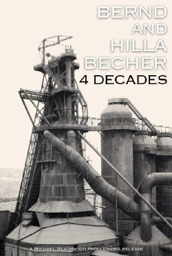 Bernd and Hilla Becher: Typologies of Industrial Architecture (2007)