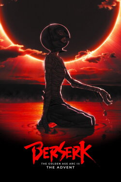 Berserk: The Golden Age Arc III - The Advent (2013)