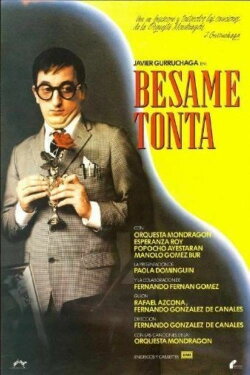 Bésame, tonta (1982) Bésame, tonta (1982)