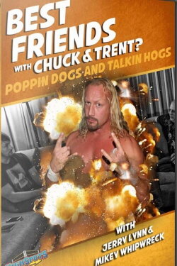 Best Friends The Finale With Jerry Lynn and Mikey Whipwreck (2020) Best Friends The Finale With Jerry Lynn and Mikey Whipwreck (2020)