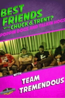 Best Friends With Team Tremendous (2019) Best Friends With Team Tremendous (2019)