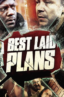 Best Laid Plans (2012) Best Laid Plans (2012)