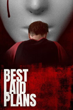 Best Laid Plans (2022) Best Laid Plans (2022)