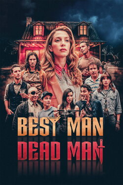 Best Man Dead Man (2024) Best Man Dead Man (2024)