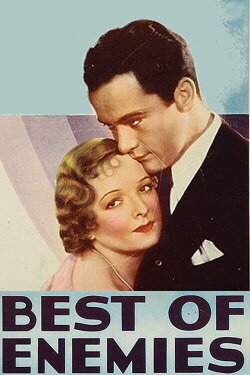 Best of Enemies (1933) Best of Enemies (1933)