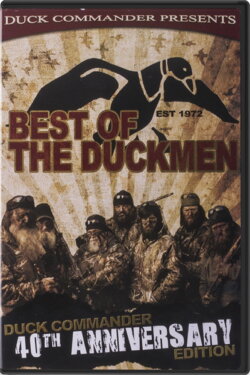 Best of the Duckmen 40th Anniversary: A Hunting DVD (2012)