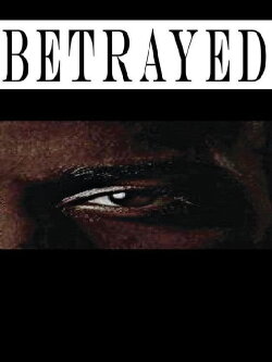 Betrayed (2021) Betrayed (2021)