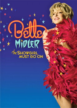 Bette Midler: The Showgirl Must Go On (2010) Bette Midler: The Showgirl Must Go On (2010)