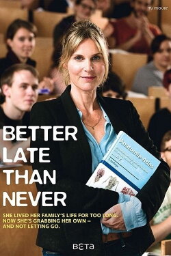 Better Late Than Never (2015)
