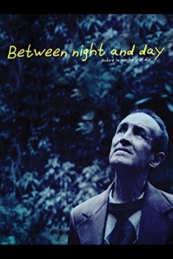 Between Night and Day (2013) Between Night and Day (2013)