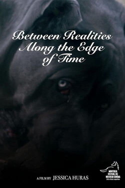 Between Realities Along the Edge of Time (2021) Between Realities Along the Edge of Time (2021)