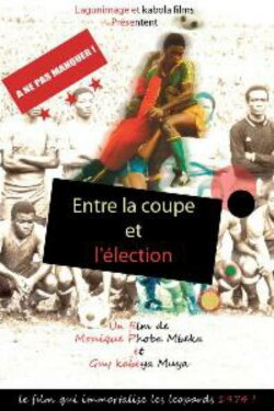 Between the Cup and the Election (2008) Between the Cup and the Election (2008)