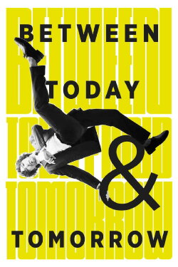 Between Today and Tomorrow (2011)