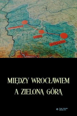 Between Wrocław and Zielona Góra (1972) Between Wrocław and Zielona Góra (1972)