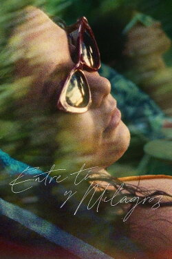 Between You and Milagros (2020) Between You and Milagros (2020)