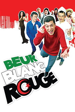 Beur Blanc Rouge (2006) Beur Blanc Rouge (2006)