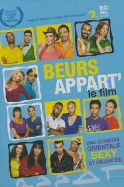 Beurs appart', le film (2009) Beurs appart', le film (2009)