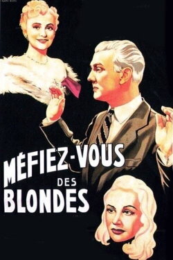 Beware of Blondes (1950) Beware of Blondes (1950)
