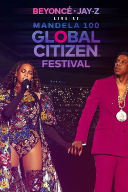 Beyonce & Jay-Z - Global Citizen Festival: Mandela 100 (2018) Beyonce & Jay-Z - Global Citizen Festival: Mandela 100 (2018)