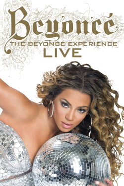 Beyoncé: The Experience Live (2007) Beyoncé: The Experience Live (2007)