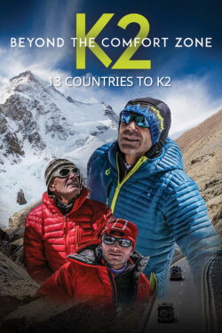 Beyond the Comfort Zone - 13 Countries to K2 (2018) Beyond the Comfort Zone - 13 Countries to K2 (2018)